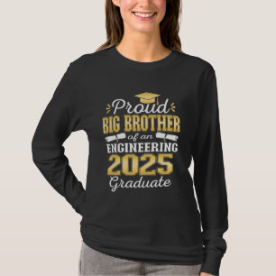Super Proud Big Brother of 2025 Engineering Gradua T-Shirt