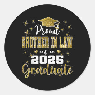 Super Proud Brother In Law Of 2025 Graduate Gradua Classic Round Sticker