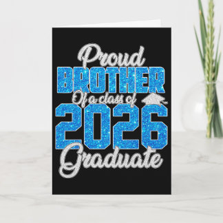 Super Proud Brother Of A 2026 Graduate Shirt Broth Card
