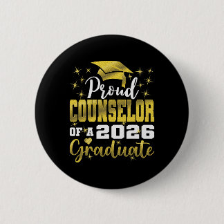 Super Proud Counsellor Of 2026 Graduate Senior Gra 2 Inch Round Button