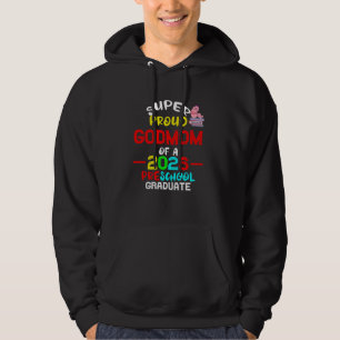 Super Proud GODMOM of 2026 Preschool Pre K Graduat Hoodie