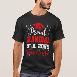 Super Proud Grandma Of 2025 Graduate Graduation Fa T-Shirt