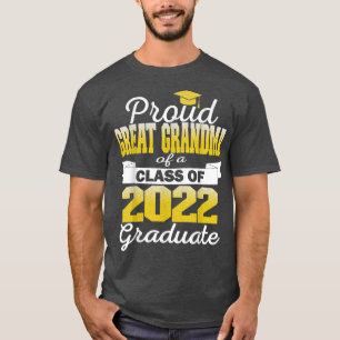 Super Proud Great Grandma of 2022 Graduate Awesome T-Shirt