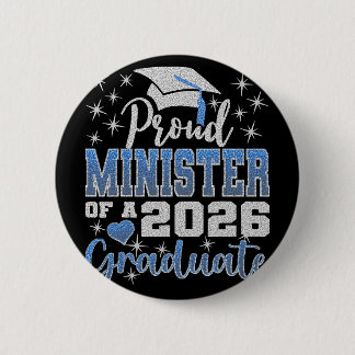 Super Proud Minister Of 2026 Graduate Senior Gradu 2 Inch Round Button