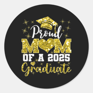Super Proud Mom Of 2025 Graduate Family College Mo Classic Round Sticker