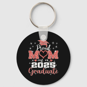 Super Proud Mom Of 2025 Graduate Family College Mo Keychain