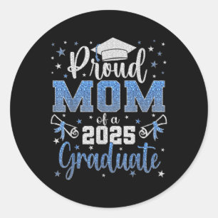 Super Proud Mom Of 2025 Graduate Senior Graduation Classic Round Sticker