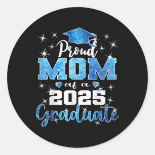 Super Proud Mom Of 2025 Graduate Senior Graduation Classic Round Sticker