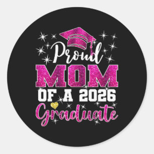 Super Proud Mom Of 2026 Graduate Senior Graduation Classic Round Sticker