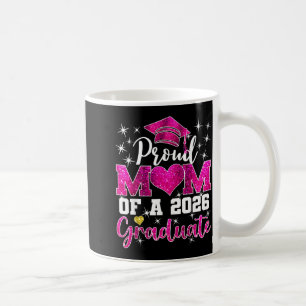 Super proud mom of 2026 graduate senior graduation coffee mug