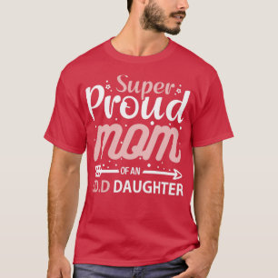 Super Proud Mom Of An Ed  T-Shirt