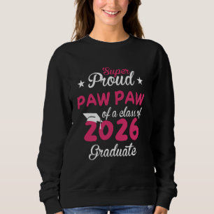 Super Proud PAW PAW Cute Senior Class of 2026 Grad Sweatshirt