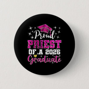 Super Proud Priest Of 2026 Graduate Senior Graduat 2 Inch Round Button