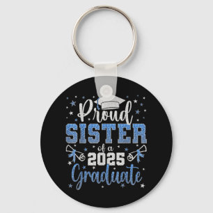 Super Proud Sister Of 2025 Graduate Senior Graduat Keychain