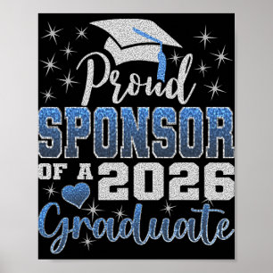 Super Proud Sponsor Of 2026 Graduate Senior Gradua Poster