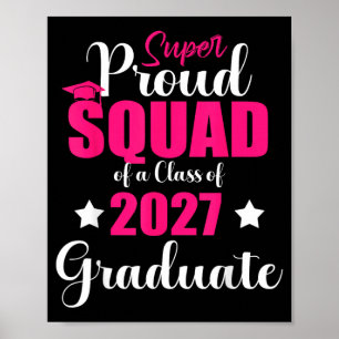 Super Proud Squad Cl Of 2027 Graduate Senior Girl Poster