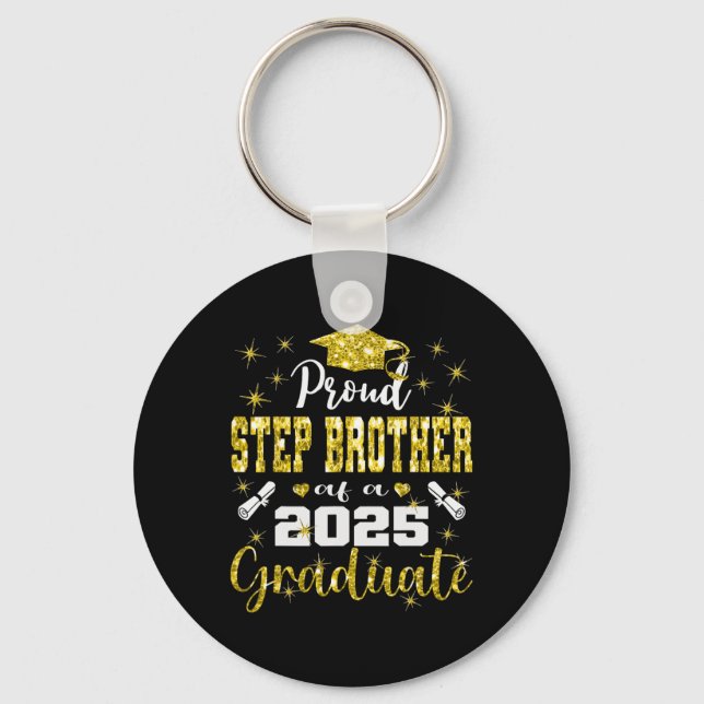 Super Proud Step Brother Of 2025 Graduate Graduati Keychain (Front)
