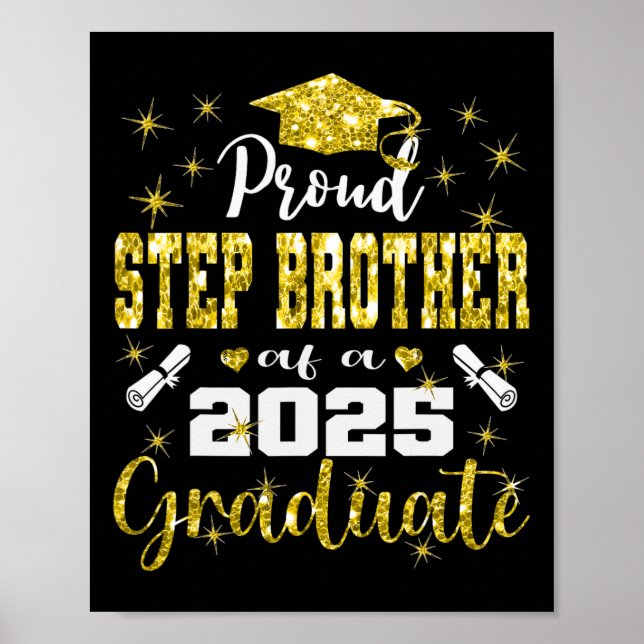 Super Proud Step Brother Of 2025 Graduate Graduati Poster (Front)
