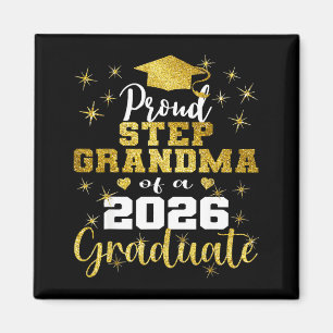 Super proud step grandma of 2026 graduate magnet