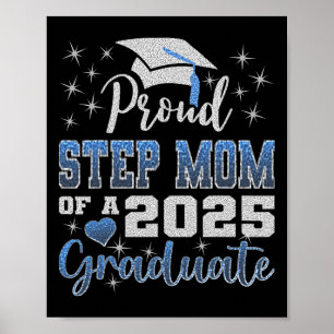 Super Proud Step Mom Of 2025 Graduate Awesome Fami Poster