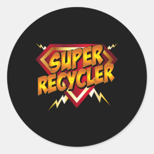 Super Recycler Funny Recycling Earth Day Gift  Classic Round Sticker