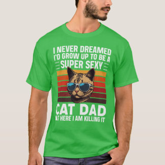 Super Sey Cat Dad Cat Father Best Cat Dad friends T-Shirt