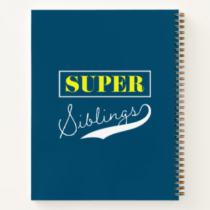 Super Sibling Notebook