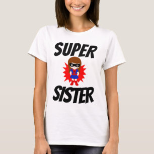 SUPER SISTER T-shirts