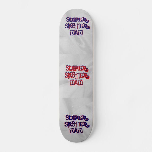 Super Sk8ter Papa Skateboard (Recto)