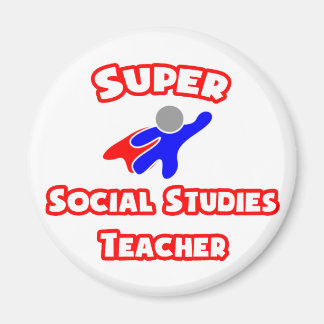 Super Social Studies Teacher Magnet