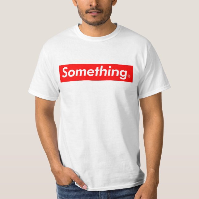 super something T-Shirt (Front)