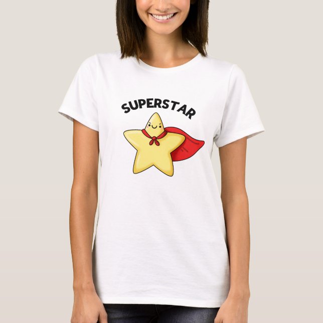 Super Star Funny Astronomy Pun  T-Shirt (Front)