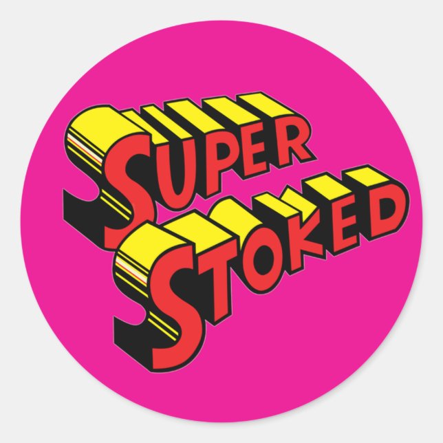 Super Stoked Pink Sticker (Front)
