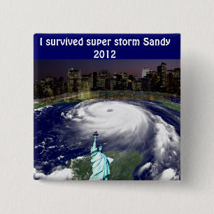 Super Storm Sandy 2012,Eye of the storm_ 2 Inch Square Button