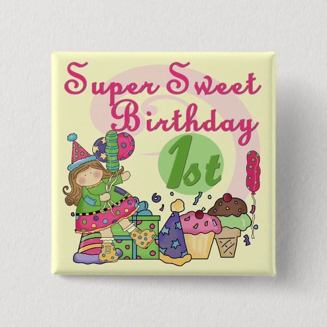 Super Sweet 1st Birthday T-shirts and Gifts 2 Inch Square Button (Front)