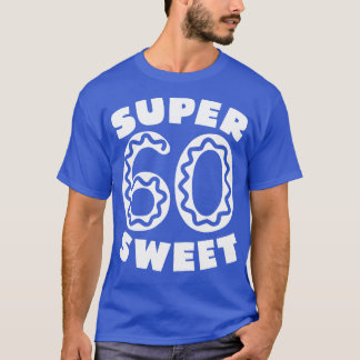 Super Sweet 60 Doughnut T-Shirt