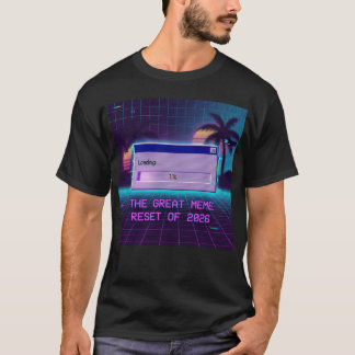 Super T-Shirt de Réinitialisation du Mème 2026 Vap