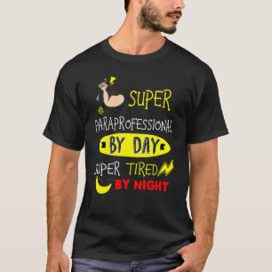 Super Teacher By Day Super Tired By Night Teacher T-Shirt