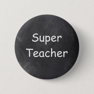 Super Teacher Chalkboard Design Gift Idea 2 Inch Round Button
