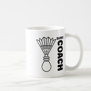 Super Trainer Badminton Sport Simple Badminton Coa Coffee Mug