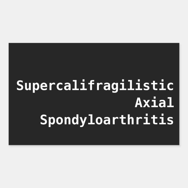 Supercalifragilistic Axial Spondyloarthritis Sticker (Front)