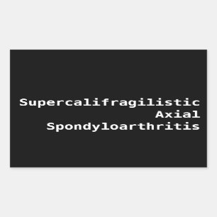 Supercalifragilistic Axial Spondyloarthritis Sticker