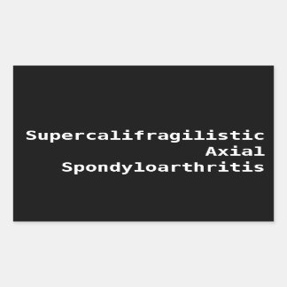 Supercalifragilistic Axial Spondyloarthritis Sticker