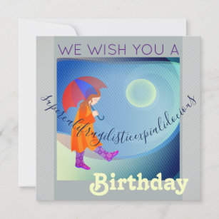 Supercalifragilisticexpialidocious Birthday girl Holiday Card
