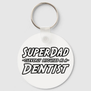 SuperDad...Dentist Keychain