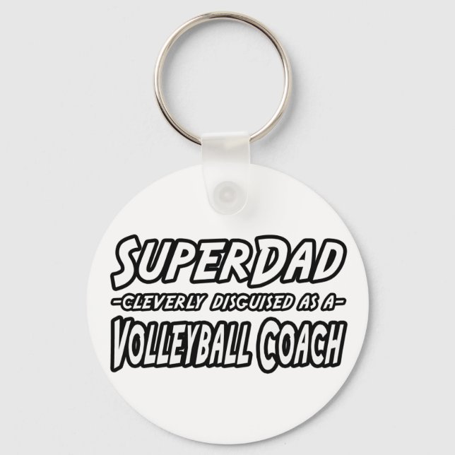 SuperDad...Volleyball Coach Keychain (Front)
