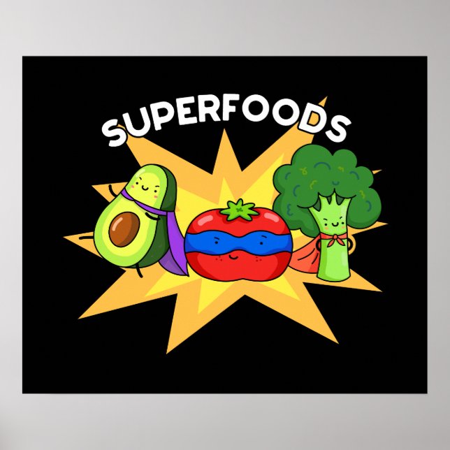 Superfoods Funny Vegetable Pun Dark BG Poster (Front)