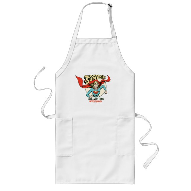 Supergirl Does Everything Better Than You Long Apron (Front)