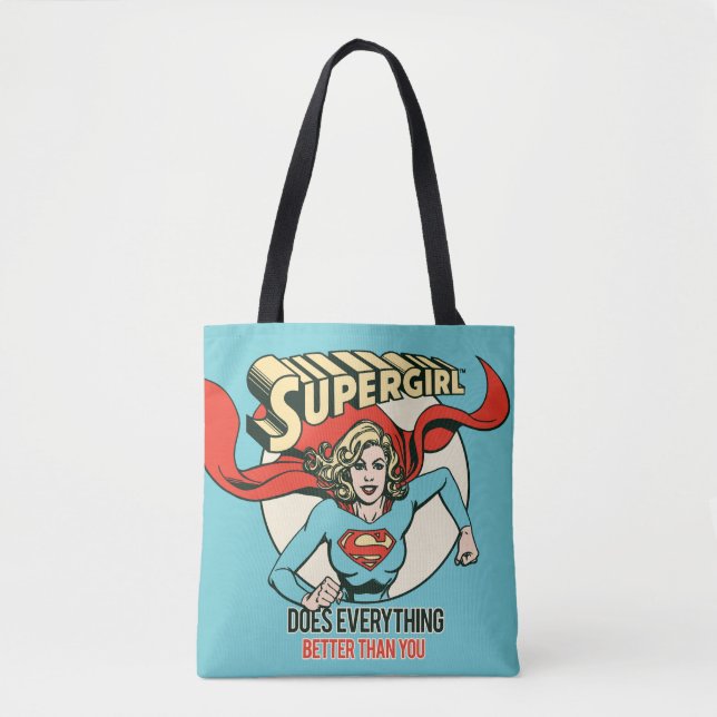 Supergirl Does Everything Better Than You Tote Bag (Front)