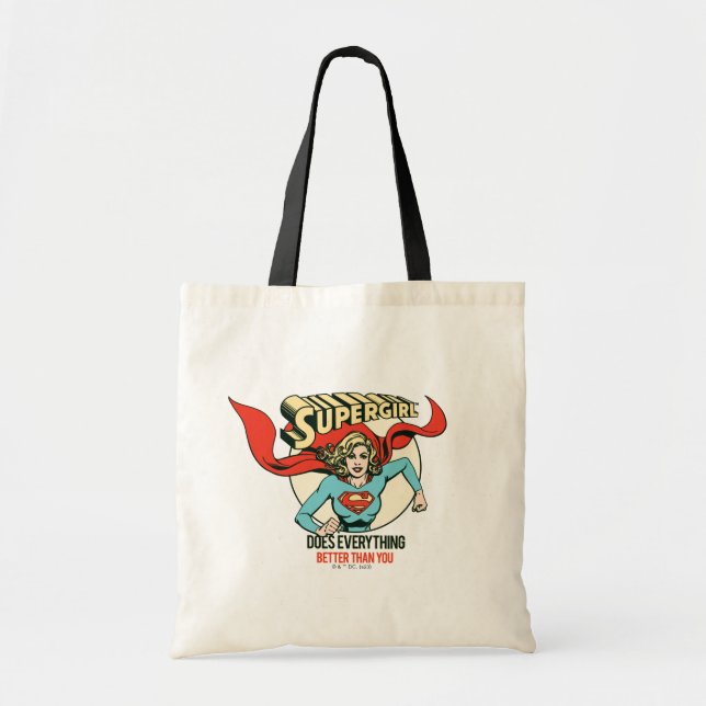 Supergirl Does Everything Better Than You Tote Bag (Front)